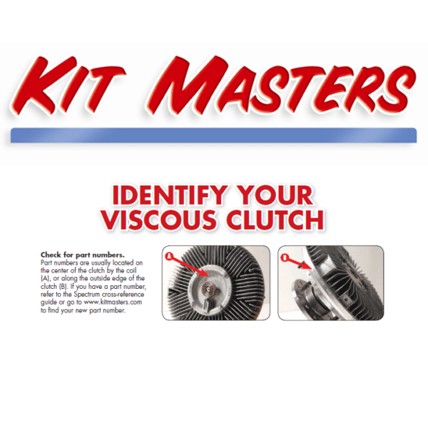 Identify your viscous fan clutch.