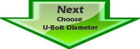 Next, Choose U-Bolt Diameter.